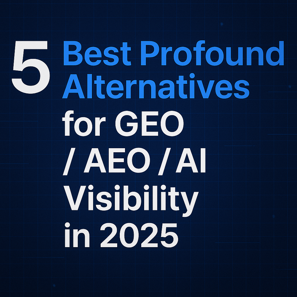 Best SEO GEO Profound Alternatives